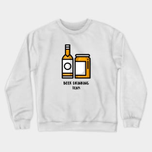 Beer Drinking Team Crewneck Sweatshirt